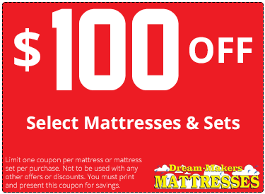 coupon_100 - Dream Makers Mattresses